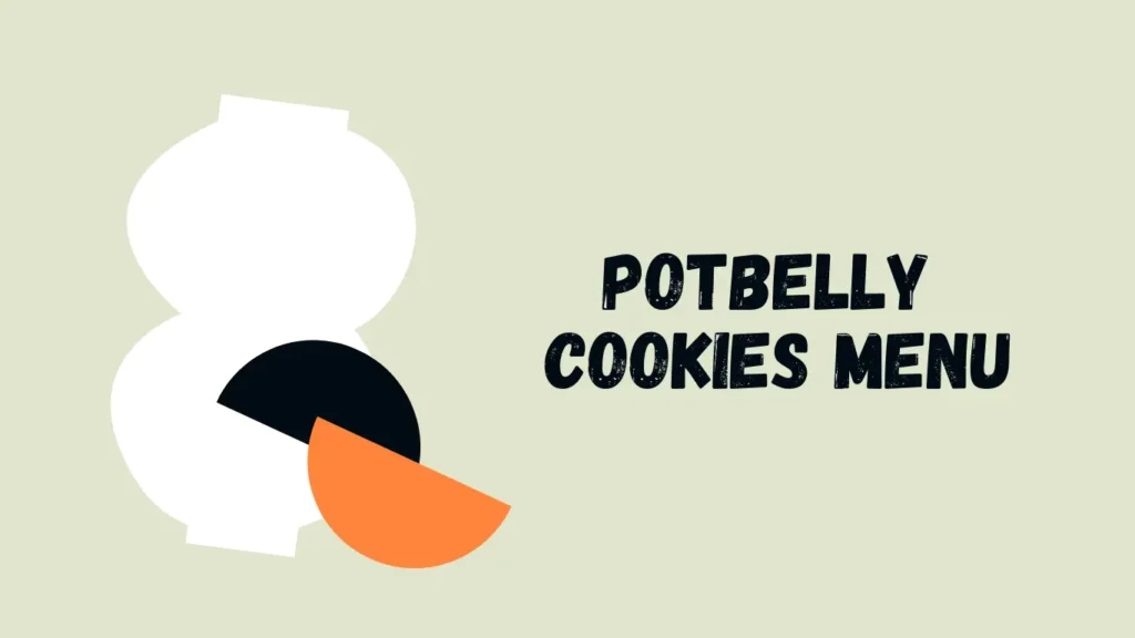 Potbelly Cookies Menu